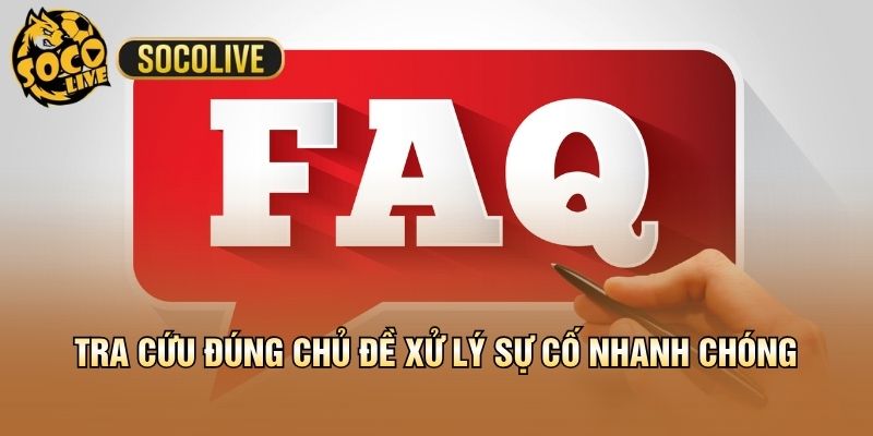 Tra cứu đúng chủ đề xử lý sự cố nhanh chóng